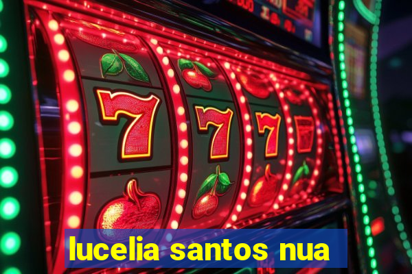 lucelia santos nua